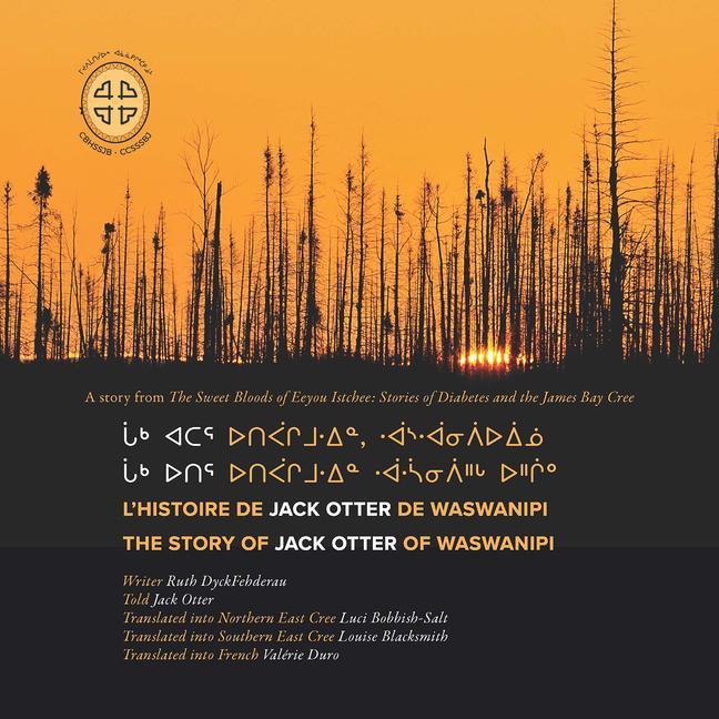 Kniha L'histoire de Jack Otter de Waswanipi James Bay Cree Storytellers
