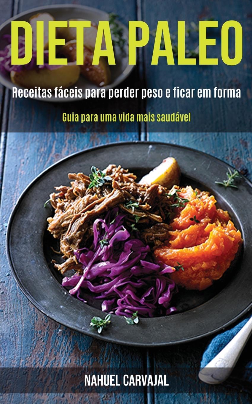 Libro Dieta Paleo Nahuel Carvajal