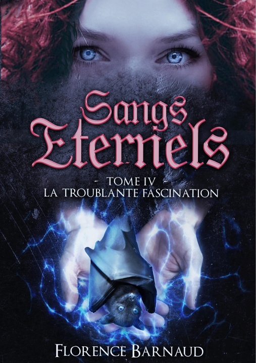 Knjiga Sangs Eternels - Tome 4 Florence Barnaud