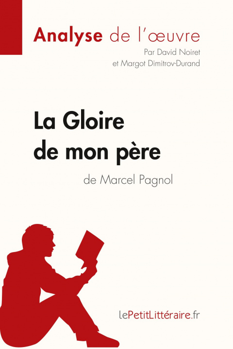 Kniha La Gloire de mon pere de Marcel Pagnol Margot Dimitrov