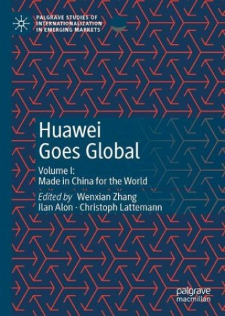 Libro Huawei Goes Global Wenxian Zhang