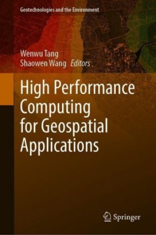 Knjiga High Performance Computing for Geospatial Applications Wenwu Tang