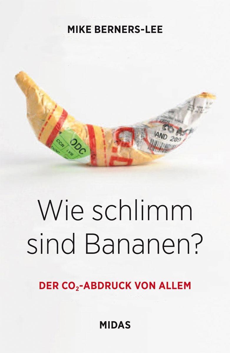 Boek Wie schlimm sind Bananen? Mike Berners-Lee
