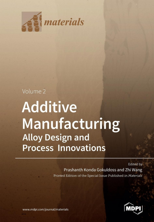 Libro Additive Manufacturing Volume 2 Prashanth Gokuldoss