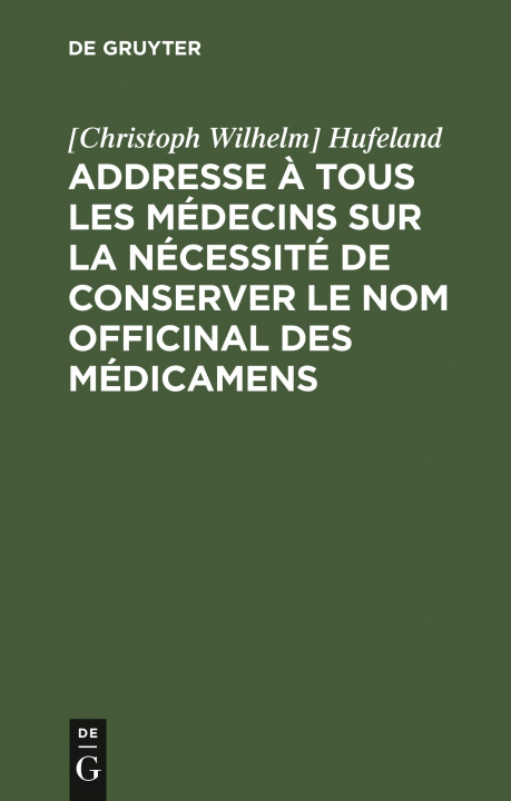 Carte Addresse a tous les medecins sur la necessite de conserver le nom officinal des medicamens 