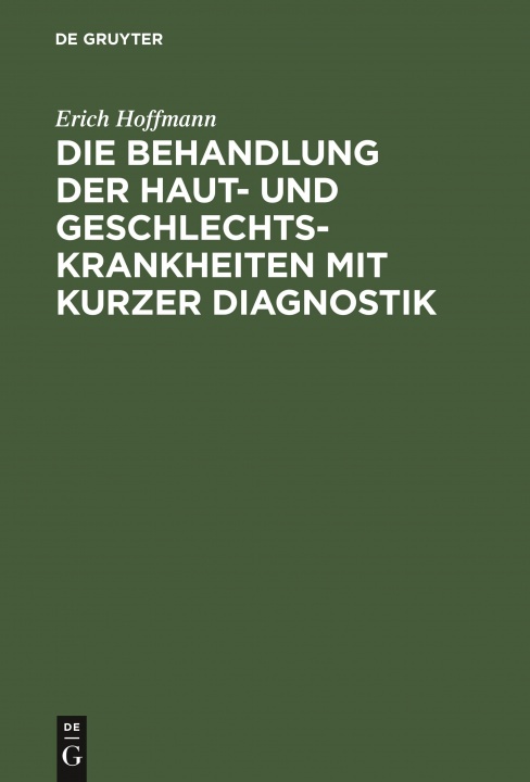 Könyv Behandlung Der Haut- Und Geschlechtskrankheiten Mit Kurzer Diagnostik 