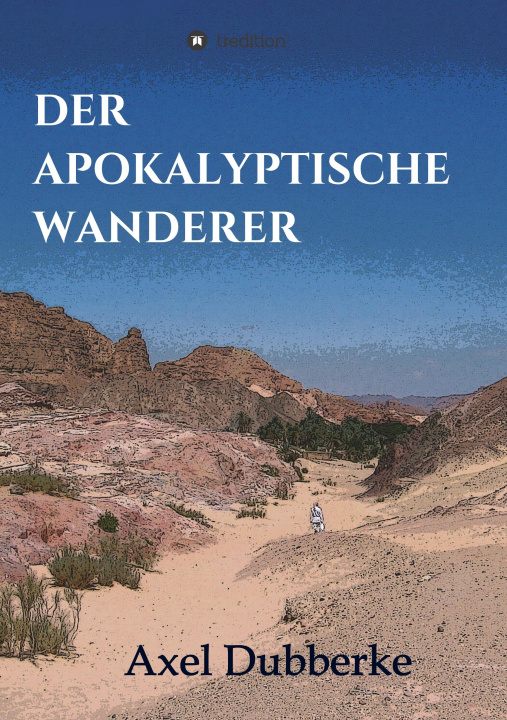 Livro Der Apokalyptische Wanderer Axel Dubberke