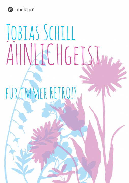 Knjiga ÄHNLICHgeist Tobias Schill