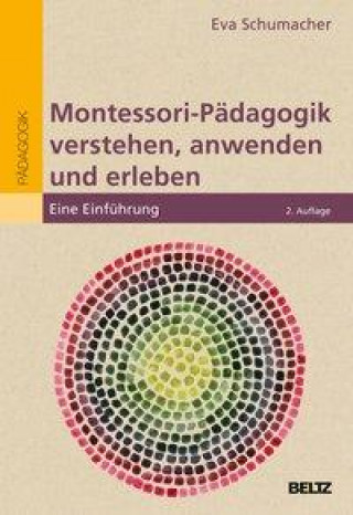 Livre Montessori-Pädagogik verstehen, anwenden und erleben 