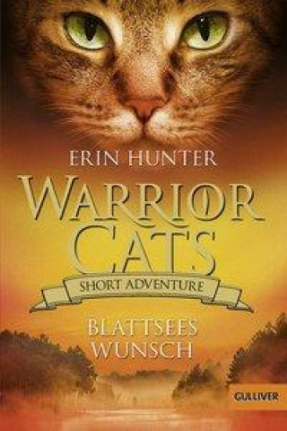 Könyv Warrior Cats - Short Adventure - Blattsees Wunsch Klaus Weimann
