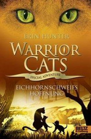 Könyv Warrior Cats - Special Adventure. Eichhornschweifs Hoffnung 