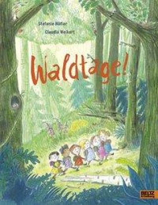 Könyv Waldtage! Claudia Weikert