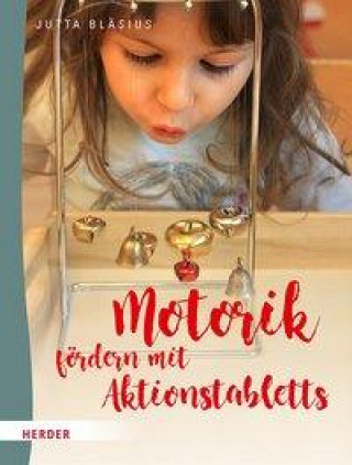 Книга Spielen mit Aktionstabletts: Feinmotorik Jutta Bläsius