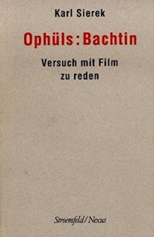Buch Ophüls: Bachtin Karl Sierek