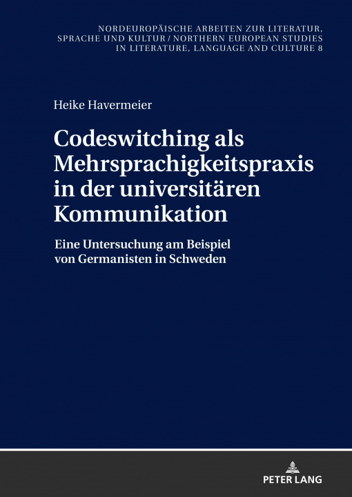 Könyv Codeswitching als Mehrsprachigkeitspraxis in der universitaeren Kommunikation 