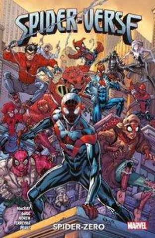 Könyv Spider-Verse: Spider-Zero Juan Ferreyra