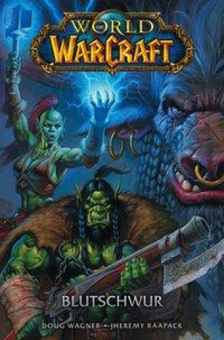 Kniha World of Warcraft - Graphic Novel Jheremy Raapack