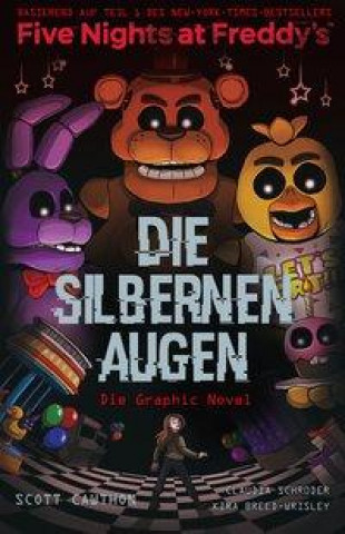 Kniha Five Nights at Freddy's: Die silbernen Augen - Die Graphic Novel Claudia Schröder