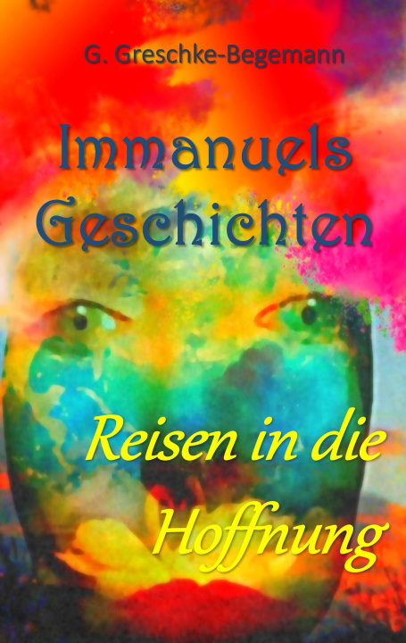 Knjiga Immanuels Geschichten Gerda Greschke-Begemann
