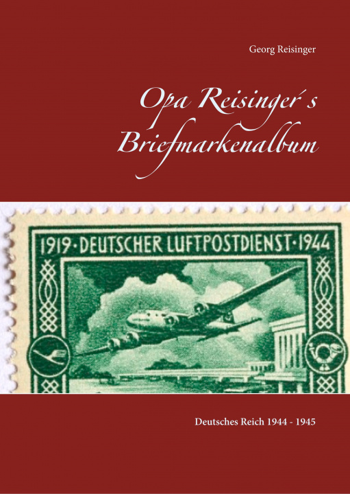 Knjiga Opa Reisinger's Briefmarkenalbum 