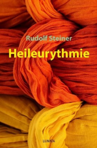 Kniha Heileurythmie Rudolf Steiner