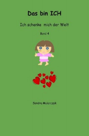 Knjiga Das bin ICH Sandra Mularczyk