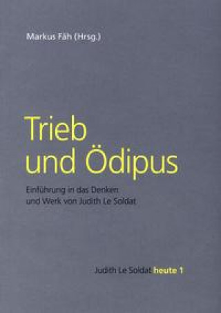 Kniha Trieb und Ödipus Markus Fäh