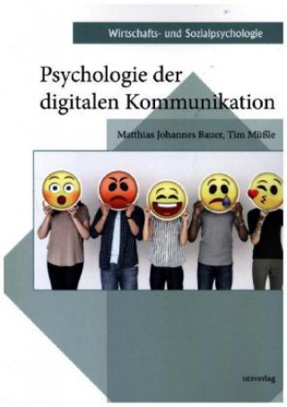 Książka Psychologie der digitalen Kommunikation Matthias Johannes Bauer