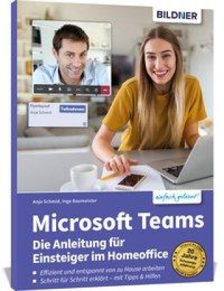 Книга Microsoft Teams - Die Anleitung für Einsteiger im Homeoffice Inge Baumeister
