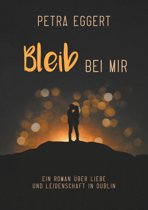 Książka Bleib bei mir Petra Eggert