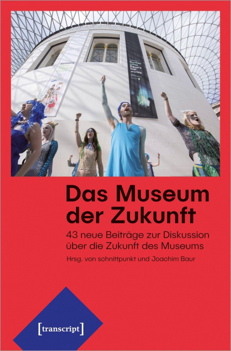 Könyv Das Museum der Zukunft 