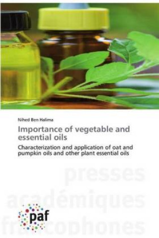 Книга Importance of vegetable and essential oils Nihed Ben Halima
