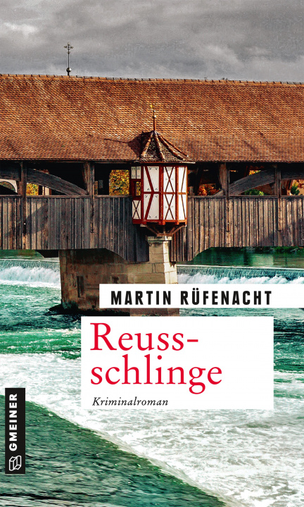 Knjiga Reussschlinge Martin Rüfenacht