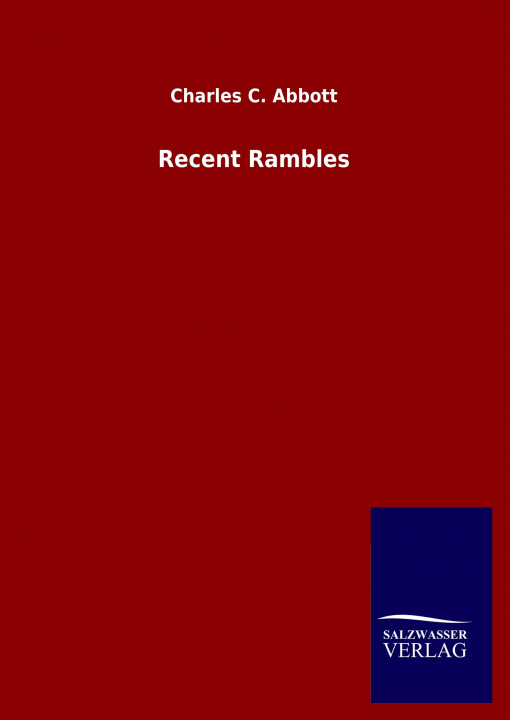 Knjiga Recent Rambles Charles C. Abbott