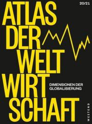 Könyv Atlas der Weltwirtschaft Friederike Spiecker