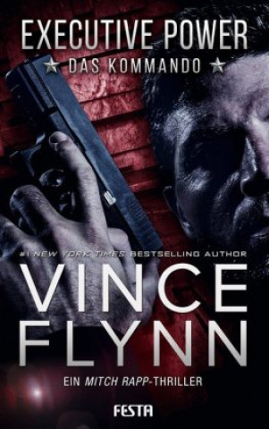 Knjiga EXECUTIVE POWER - Das Kommando Vince Flynn