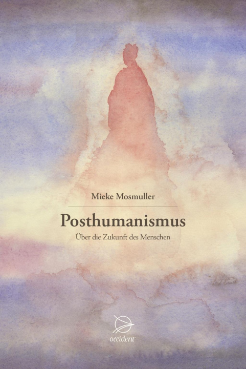 Knjiga Posthumanismus Mieke Mosmuller