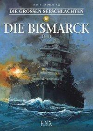 Kniha Die Großen Seeschlachten 10 / Die Bismarck 1941 
