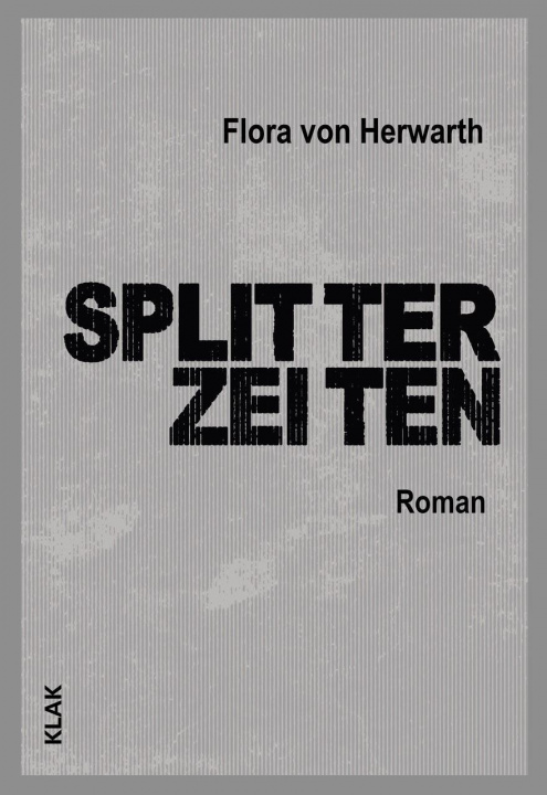 Knjiga Splitterzeiten Flora von Herwarth