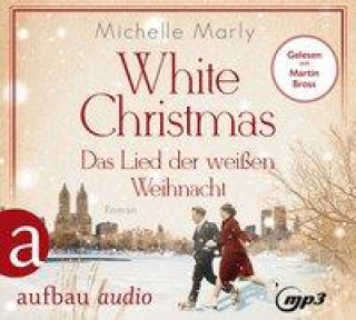 Digital White Christmas - Das Lied der weißen Weihnacht Martin Bross