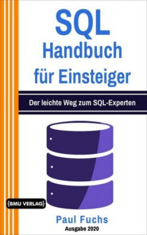 Kniha SQL Handbuch für Einsteiger Paul Fuchs