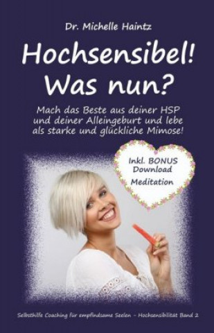 Carte Hochsensibel! Was nun? Dr. Michelle Haintz
