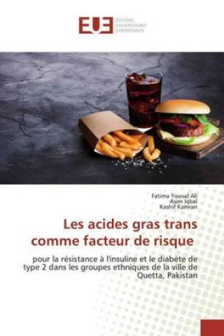 Knjiga Les acides gras trans comme facteur de risque Fatima Yousaf Ali