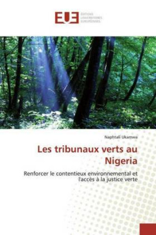 Knjiga Les tribunaux verts au Nigeria Naphtali Ukamwa