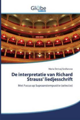 Kniha De interpretatie van Richard Strauss' liedjesschrift Maria Detvaj Sedlarova