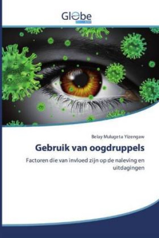 Kniha Gebruik van oogdruppels Belay Mulugeta Yizengaw