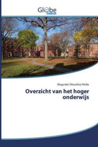Libro Overzicht van het hoger onderwijs Maganlal Shivabhai Molia
