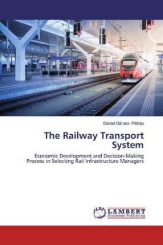 Kniha Railway Transport System Daniel Daneci- Patrau
