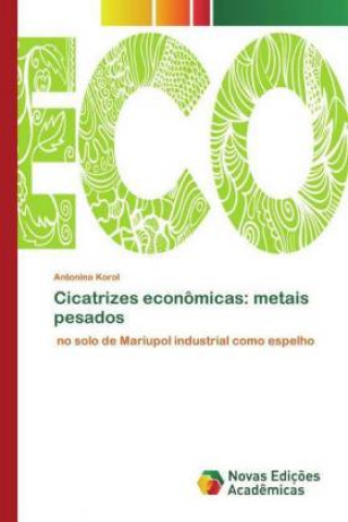 Kniha Cicatrizes economicas Antonina Korol