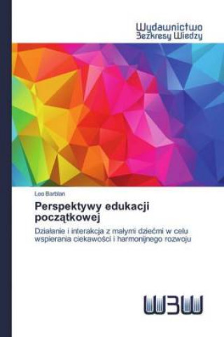 Könyv Perspektywy edukacji pocz&#261;tkowej Leo Barblan